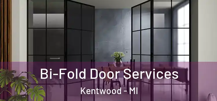 Bi-Fold Door Services Kentwood - MI