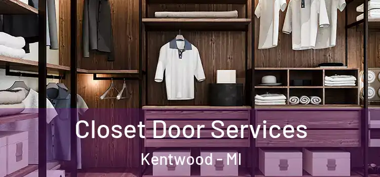Closet Door Services Kentwood - MI