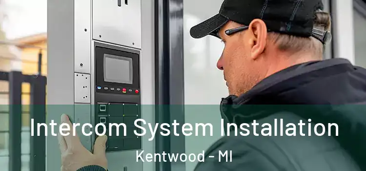 Intercom System Installation Kentwood - MI
