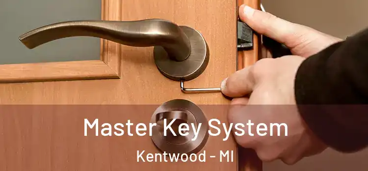 Master Key System Kentwood - MI
