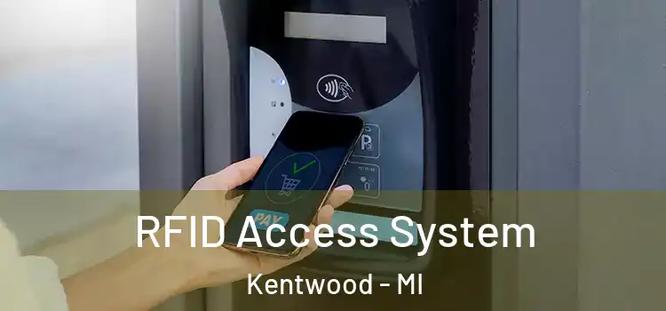 RFID Access System Kentwood - MI