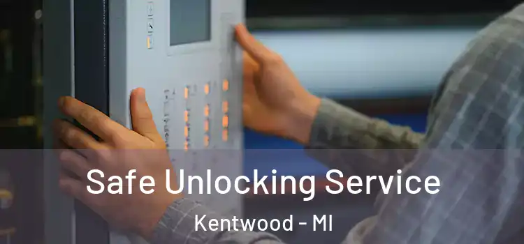 Safe Unlocking Service Kentwood - MI