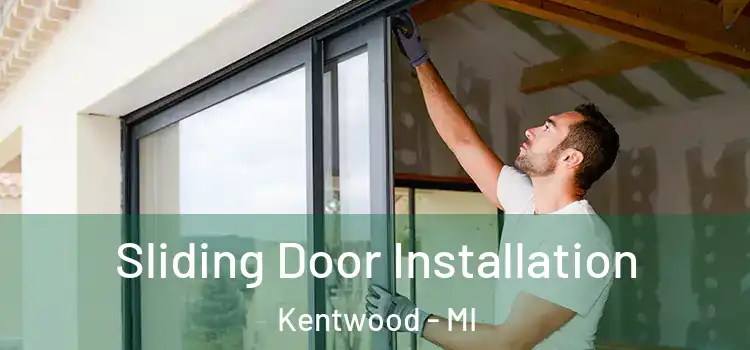 Sliding Door Installation Kentwood - MI