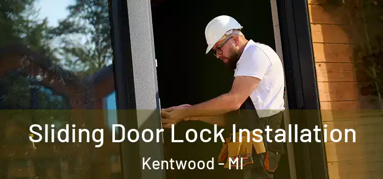 Sliding Door Lock Installation Kentwood - MI